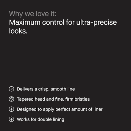 Ultra Precise Eye Liner Brush